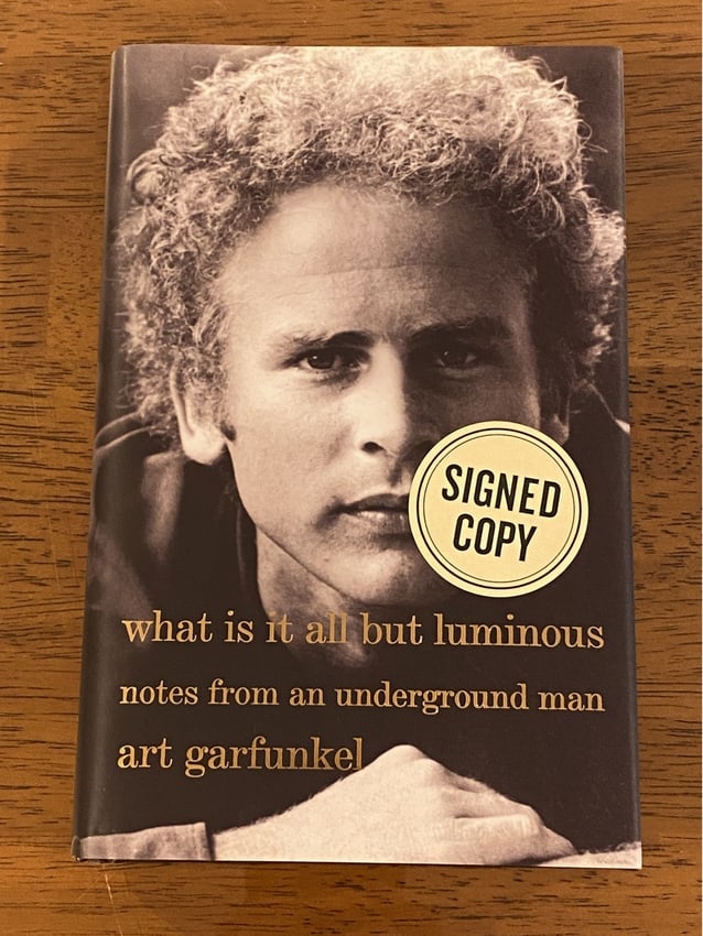 What Is It All But Luminous by Art Garfunkel SIGNED First Edition (1 of 6)