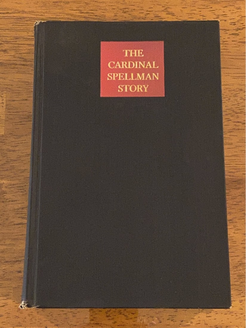 (New York City) The Cardinal Spellman Story By Robert I. Gannon SIGNED & Inscribed By Spellman (1 of 7)