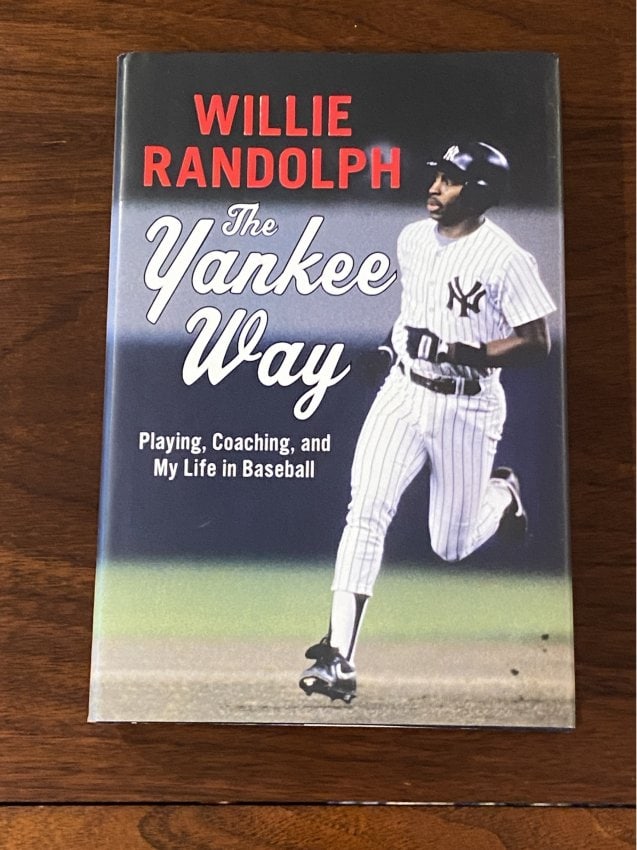 (New York) The Yankee Way By Willie Randolph SIGNED First Edition (1 of 6)
