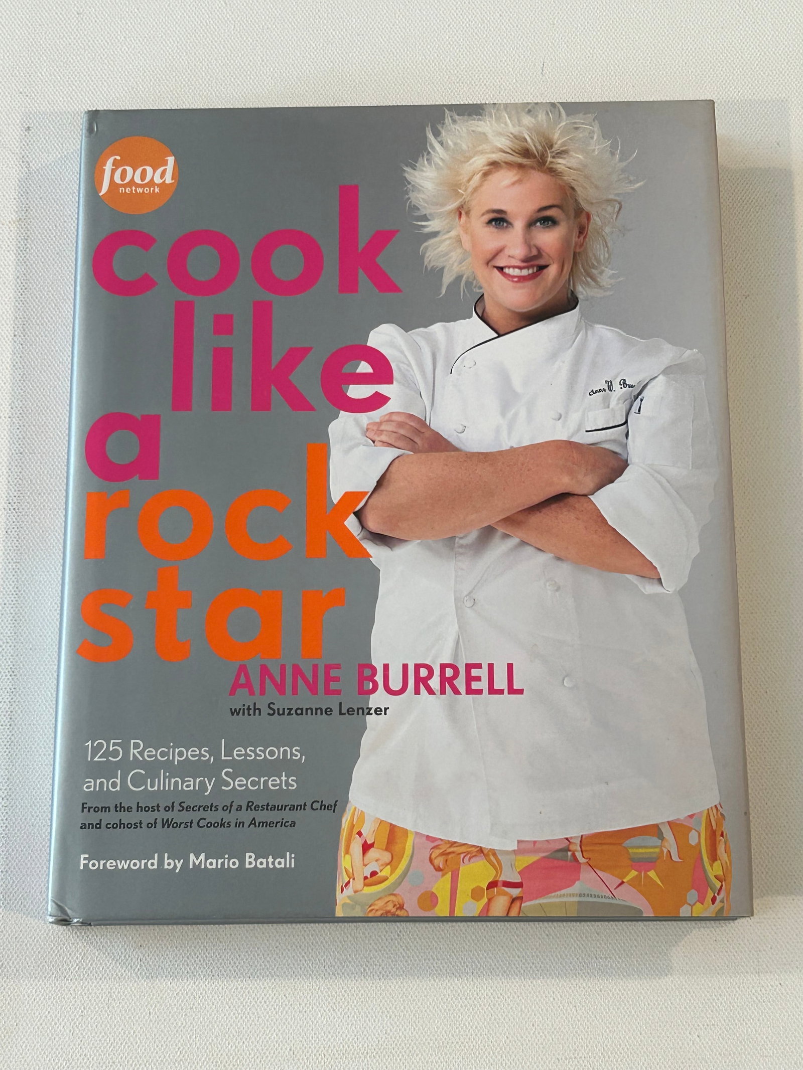 (NYC Food) Cook Like A Rock Star by Anne Burrell SIGNED & Inscribed First Edition (1 of 8)