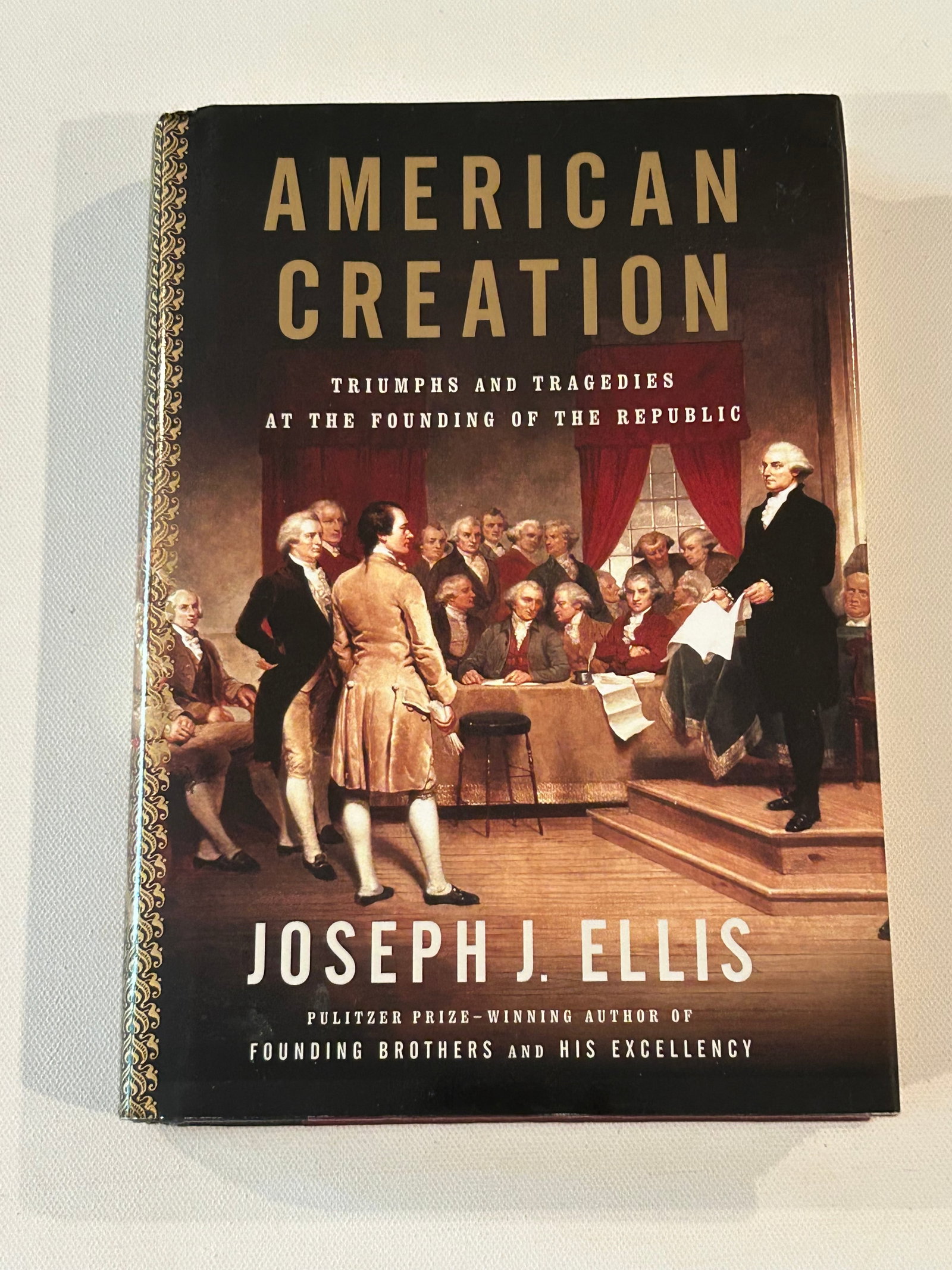 American Creation by Joseph J. Ellis SIGNED First Edition (1 of 6)