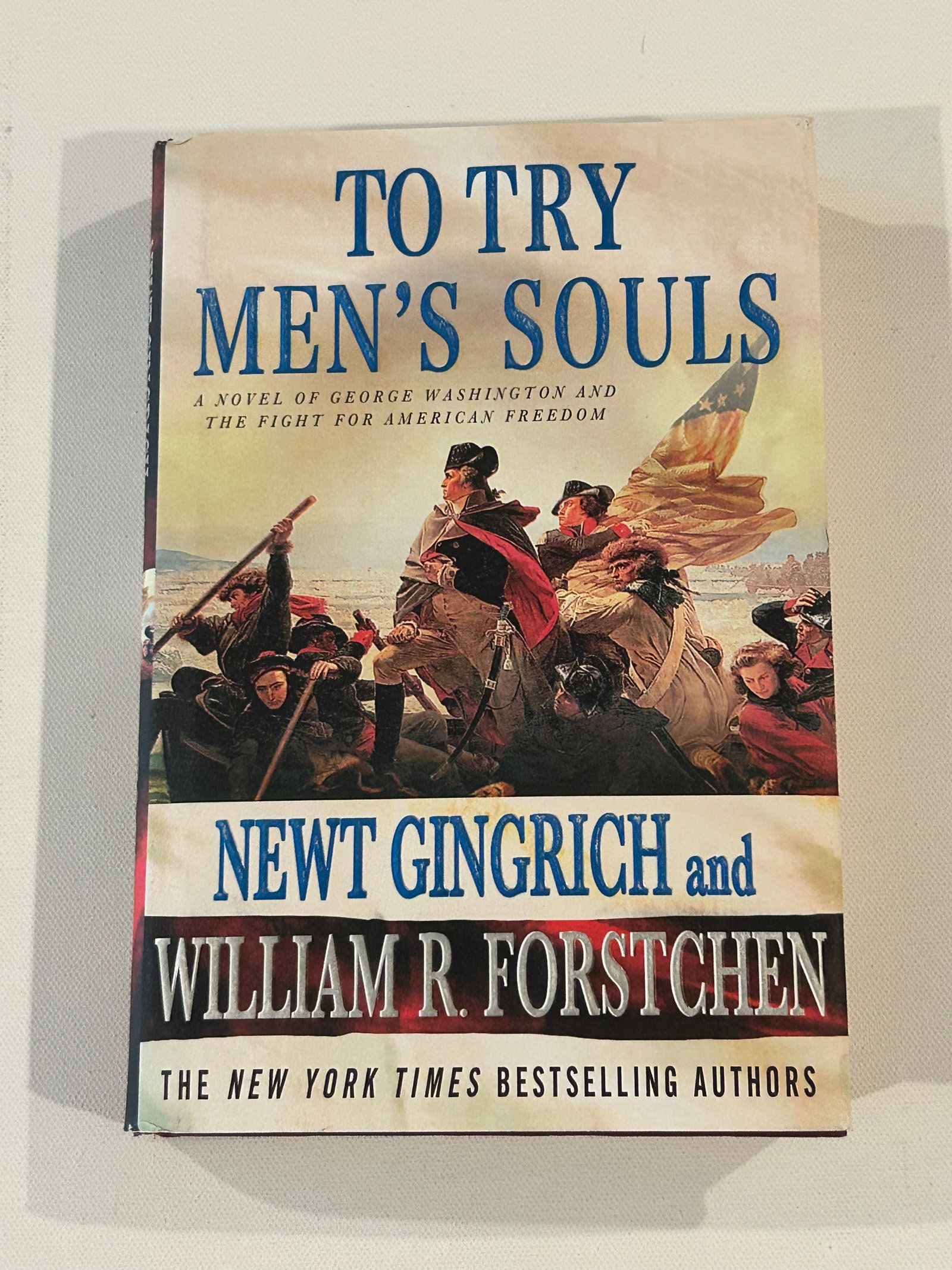To Try Men's Souls A Novel by Newt Gingrich SIGNED First Edition (1 of 7)