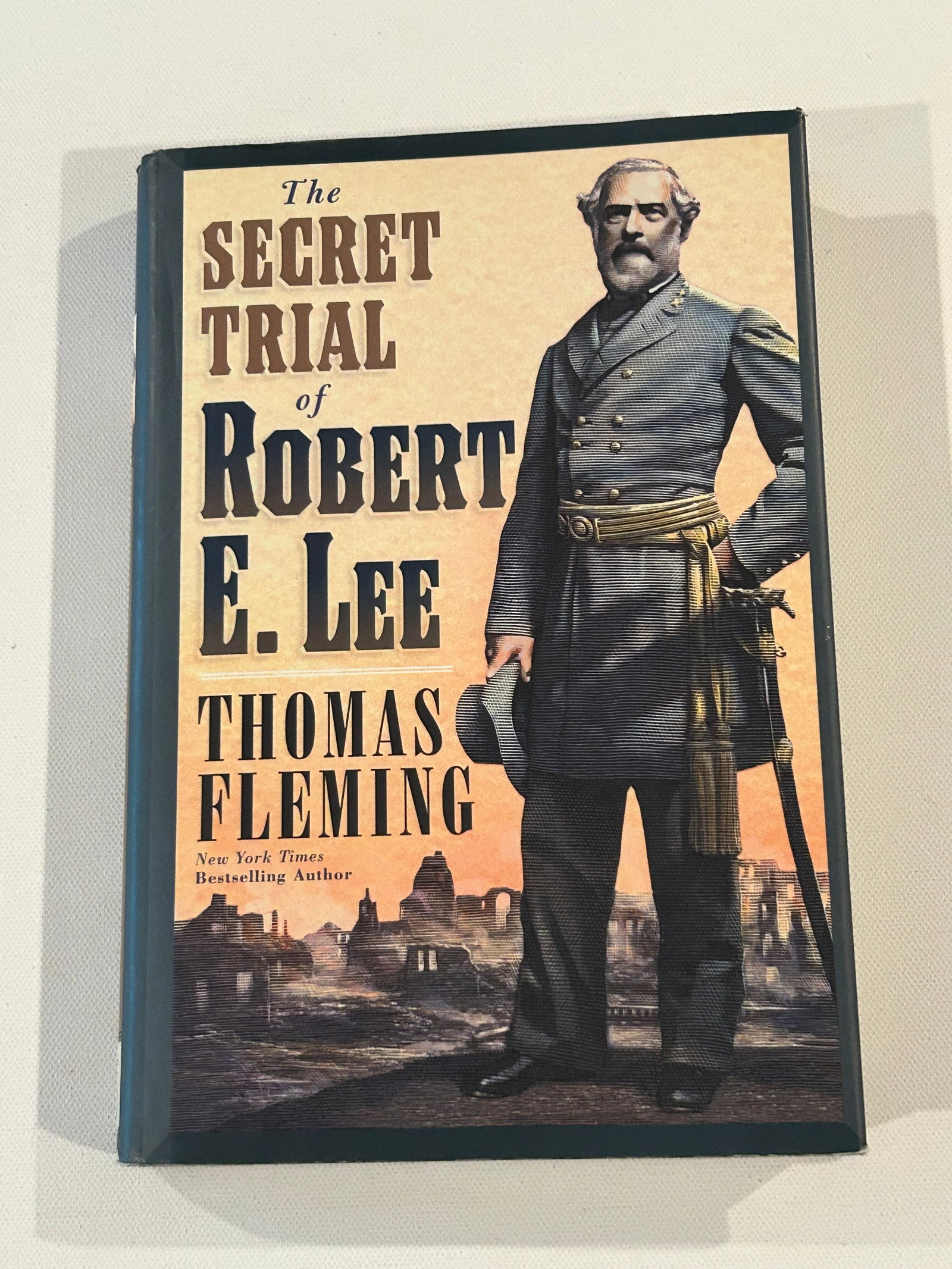 The Secret Trial Of Robert E. Lee by Thomas Fleming SIGNED & Inscribed First Edition (1 of 7)