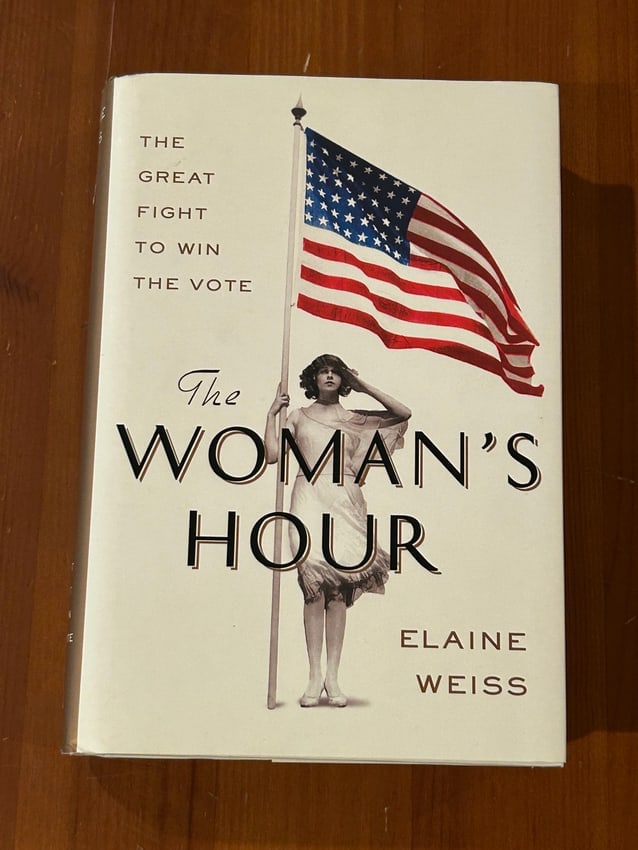 The Woman's Hour by Elaine Weiss SIGNED & Inscribed First Edition (1 of 6)