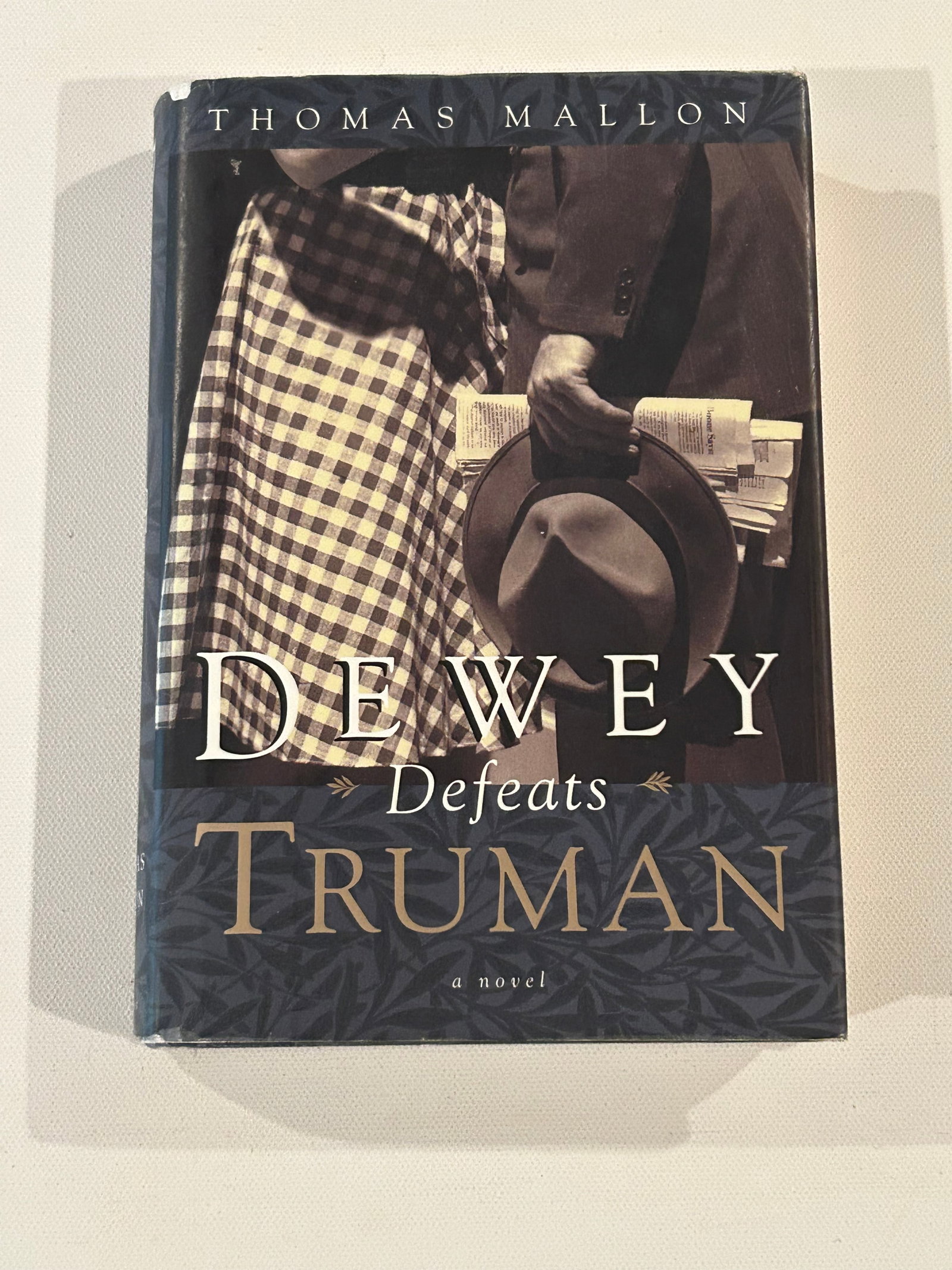 Dewey Defeats Truman A Novel by Thomas Mallon SIGNED Third Printing (1 of 7)