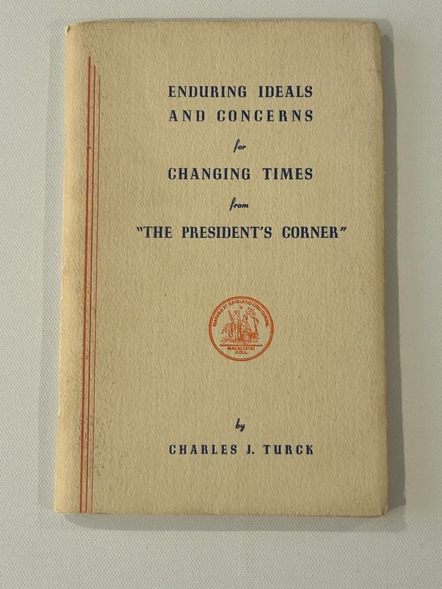 Enduring Ideals And Concerns For Changing Times From By Charles J. Turck SIGNED (1 of 6)