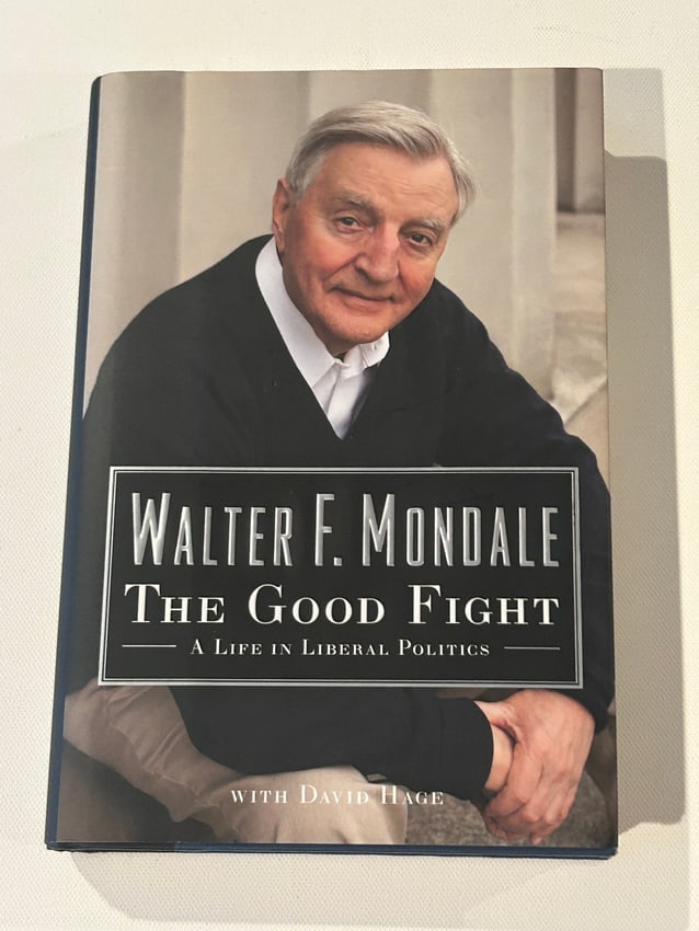 The Good Fight by Walter F. Mondale SIGNED First Edition (1 of 7)