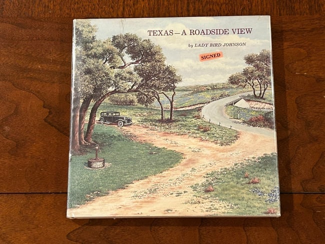 Texas--A Roadside View By Lady Bird Johnson RARE SIGNED First Edition: Texas--A Roadside View By Lady Bird Johnson RARE SIGNED First Edition published by Trinity University Press, San Antonio, 1980 (staining the bottom corner of jacket/cover). Dimensions: 11" x 9" x 2"