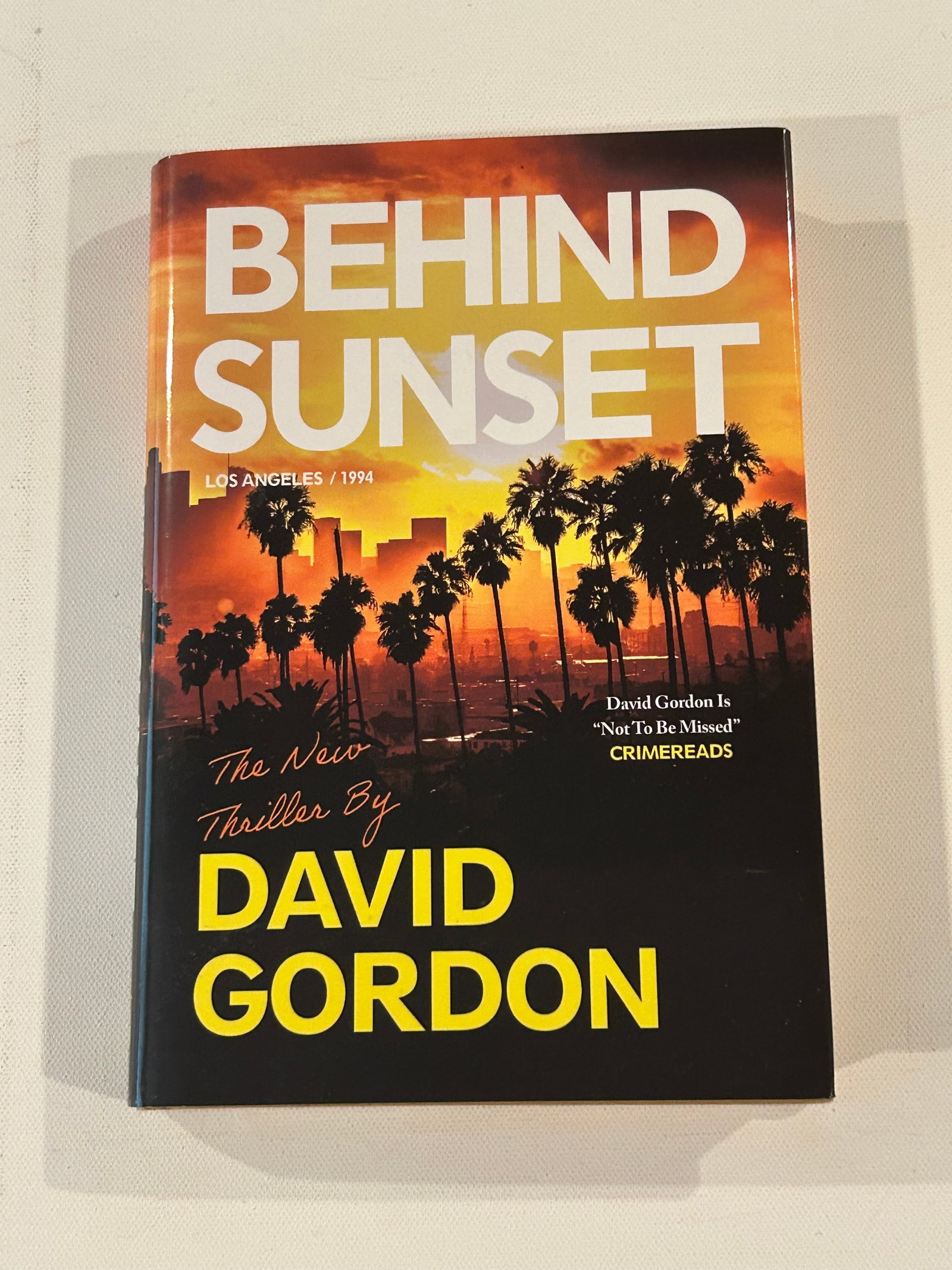 Behind Sunset by David Gordon SIGNED & Inscribed First Edition (1 of 6)