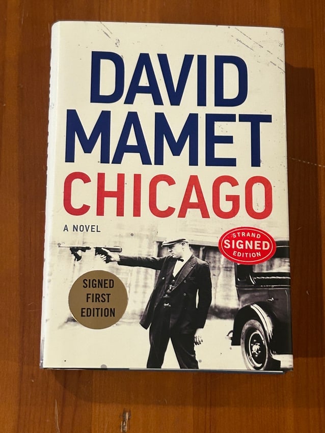 Chicago by David Mamet SIGNED First Edition: Chicago by David Mamet SIGNED First Edition published by Custom House, New York, 2018. Dimensions: 11" x 9" x 2"