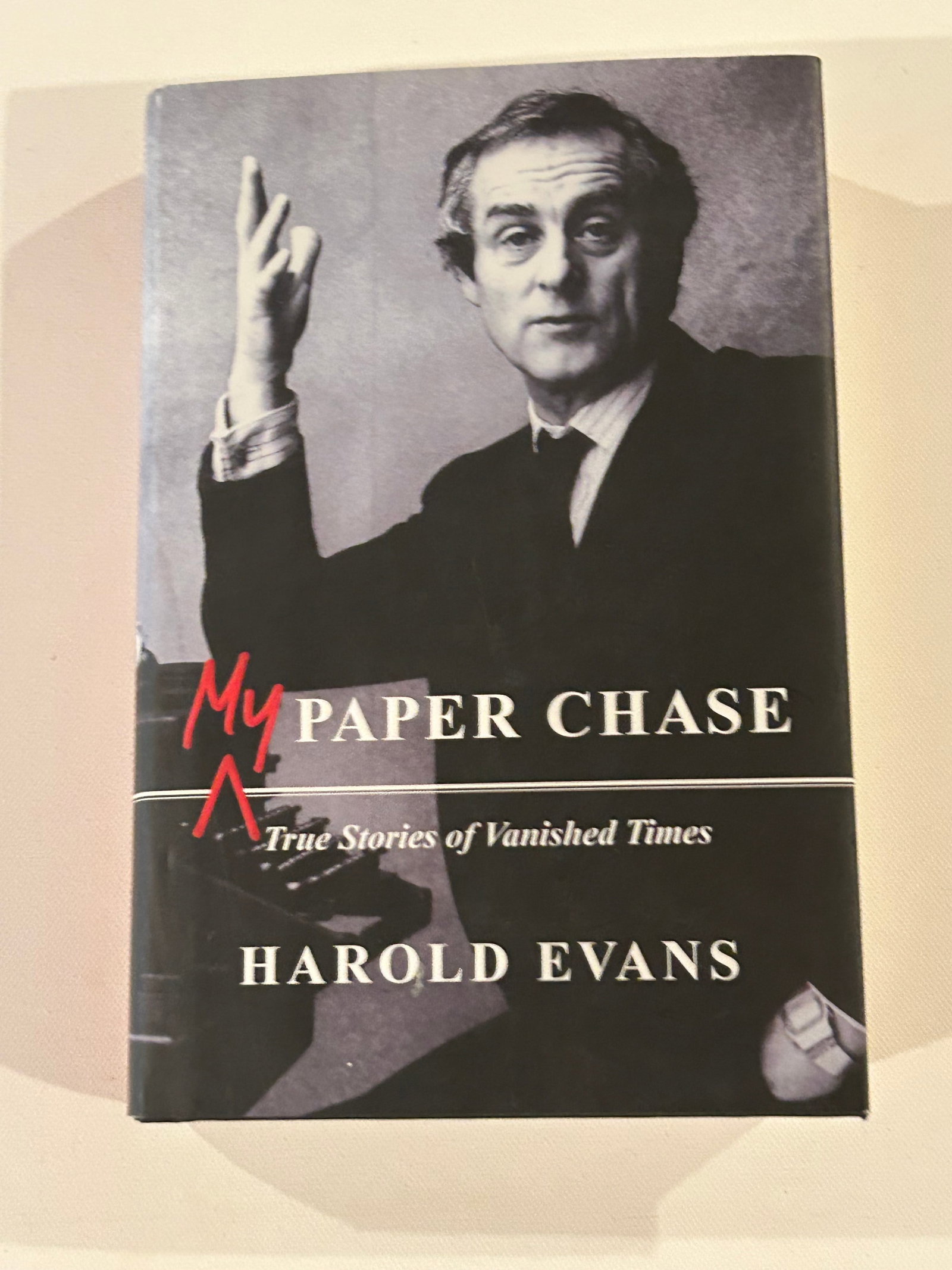 My Paper Chase True Stories Of Vanished Times by Harold Evans SIGNED Second Printing: My Paper Chase True Stories Of Vanished Times by Harold Evans SIGNED Second Printing published by Little, Brown, New York, 2009. Dimensions: 11" x 9" x 2"