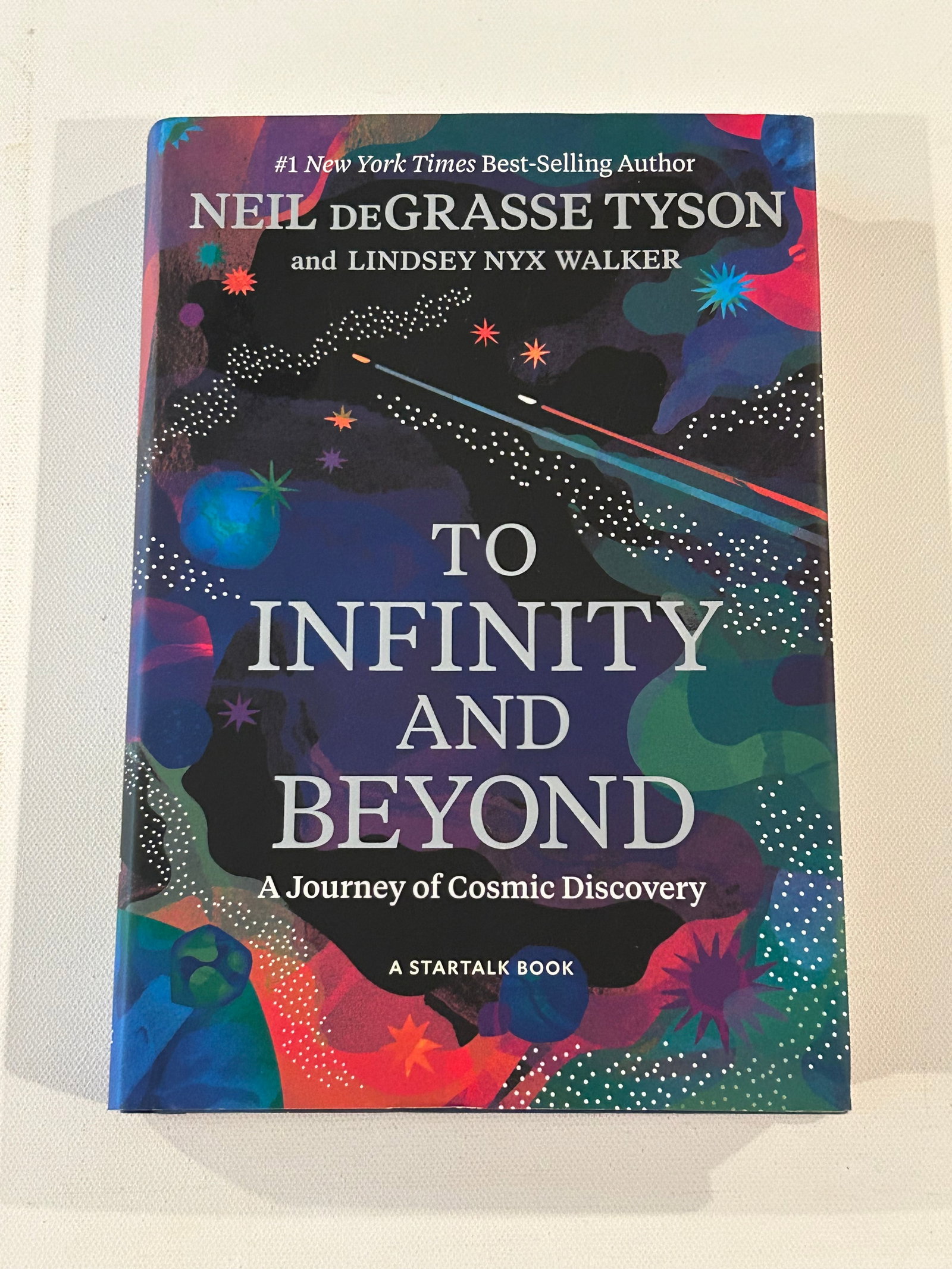 To Infinity And Beyond by Neil deGrasse Tyson & Lidsey Nyx Walker SIGNED First Edition (1 of 7)