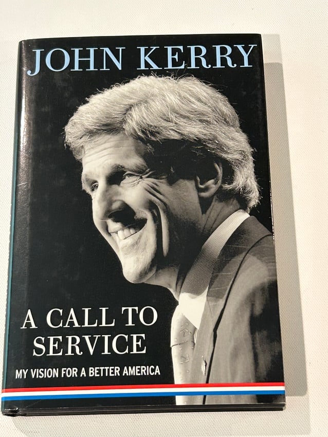 (Secretary Of State) A Call To Service by John Kerry SIGNED First Edition (1 of 7)