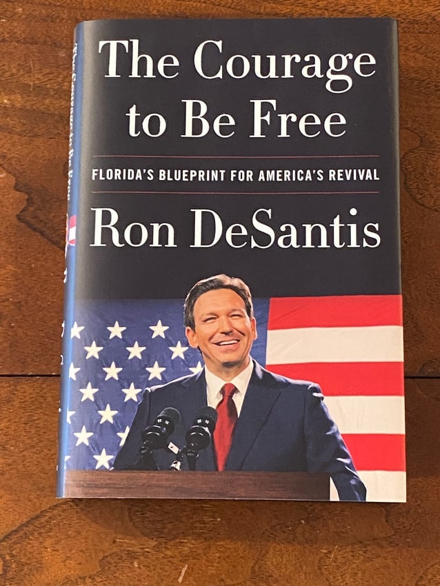 (Governors) The Courage To Be Free by Ron DeSantis SIGNED First Edition (1 of 8)