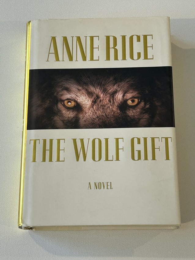 The Wolf Gift by Anne Rice SIGNED & Inscribed Fourth Printing (1 of 7)