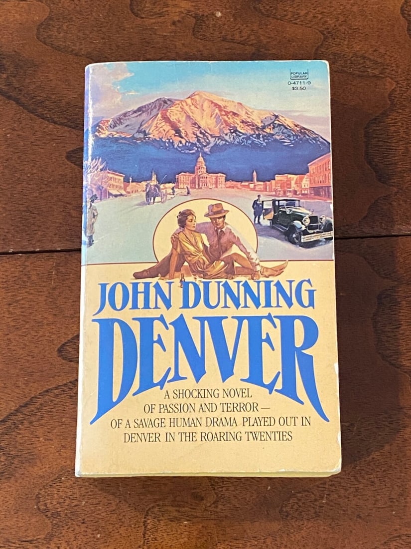 Denver By John Dunning SIGNED First Paperback Edition (1 of 4)