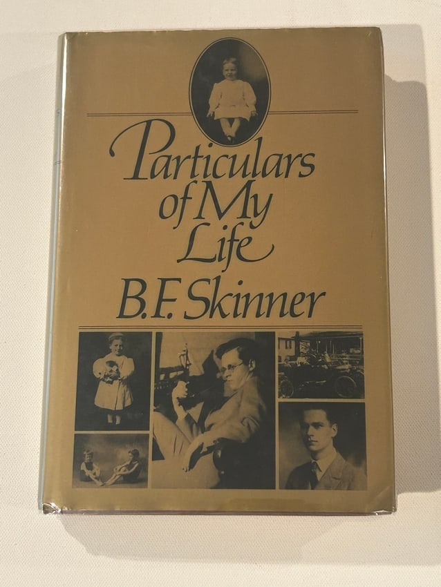 Particulars Of My Life by B. F. Skinner SIGNED & Inscribed First Edition (1 of 7)