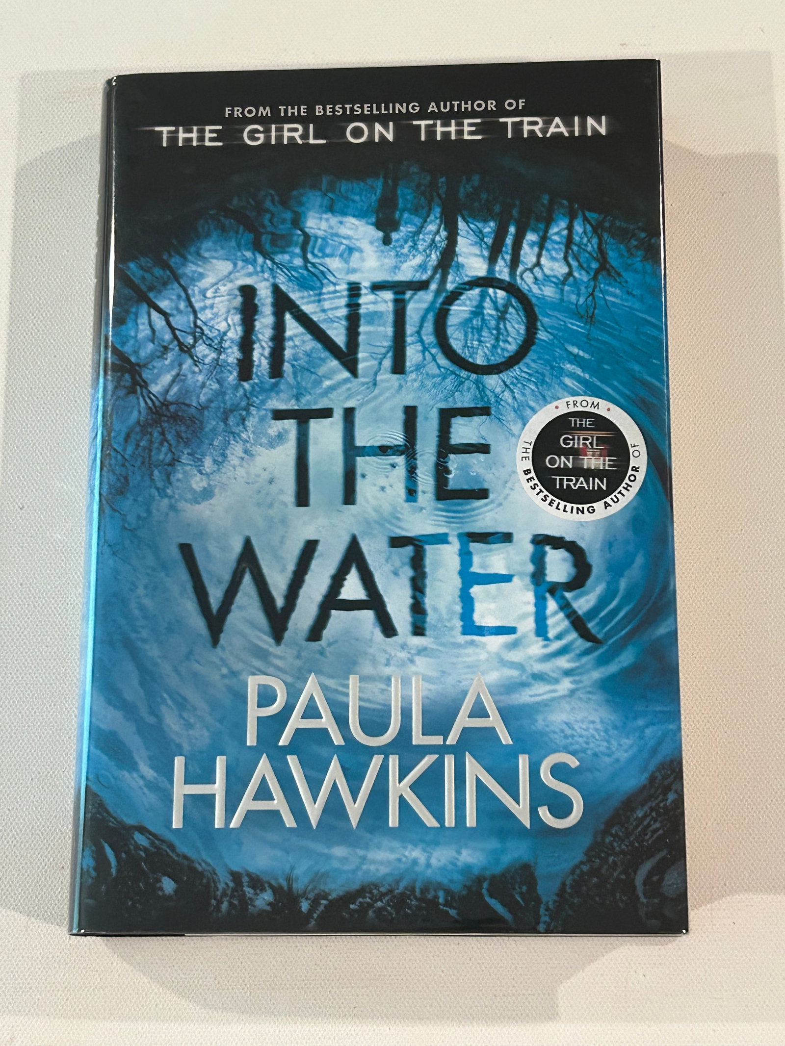 Into The Water by Paula Hawkins SIGNED UK First Edition (1 of 4)