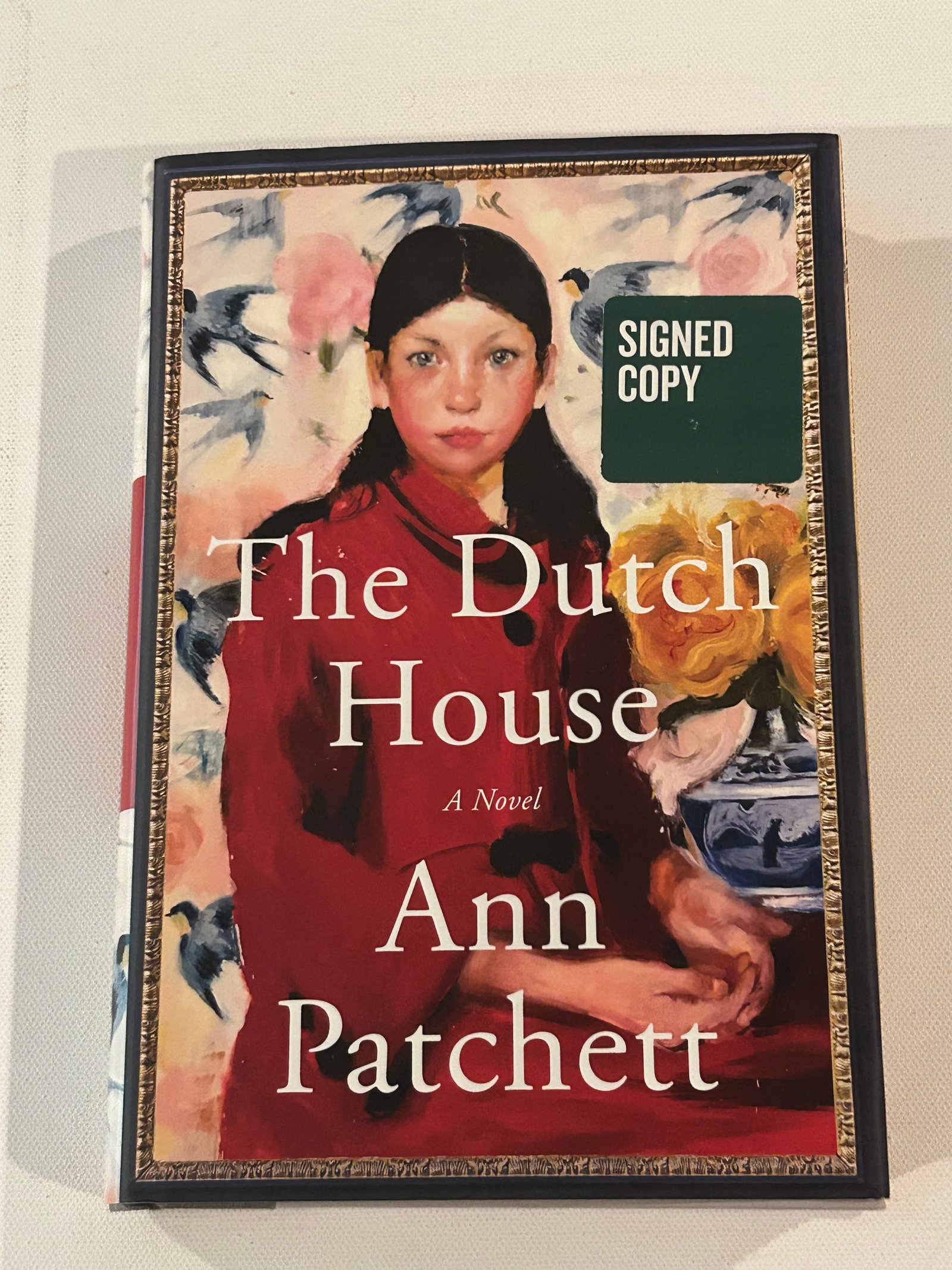 The Dutch House by Ann Patchett SIGNED First Edition: The Dutch House by Ann Patchett SIGNED First Edition published by Harper Collins, New York, 2019. Dimensions: 11" x 9" x 3"