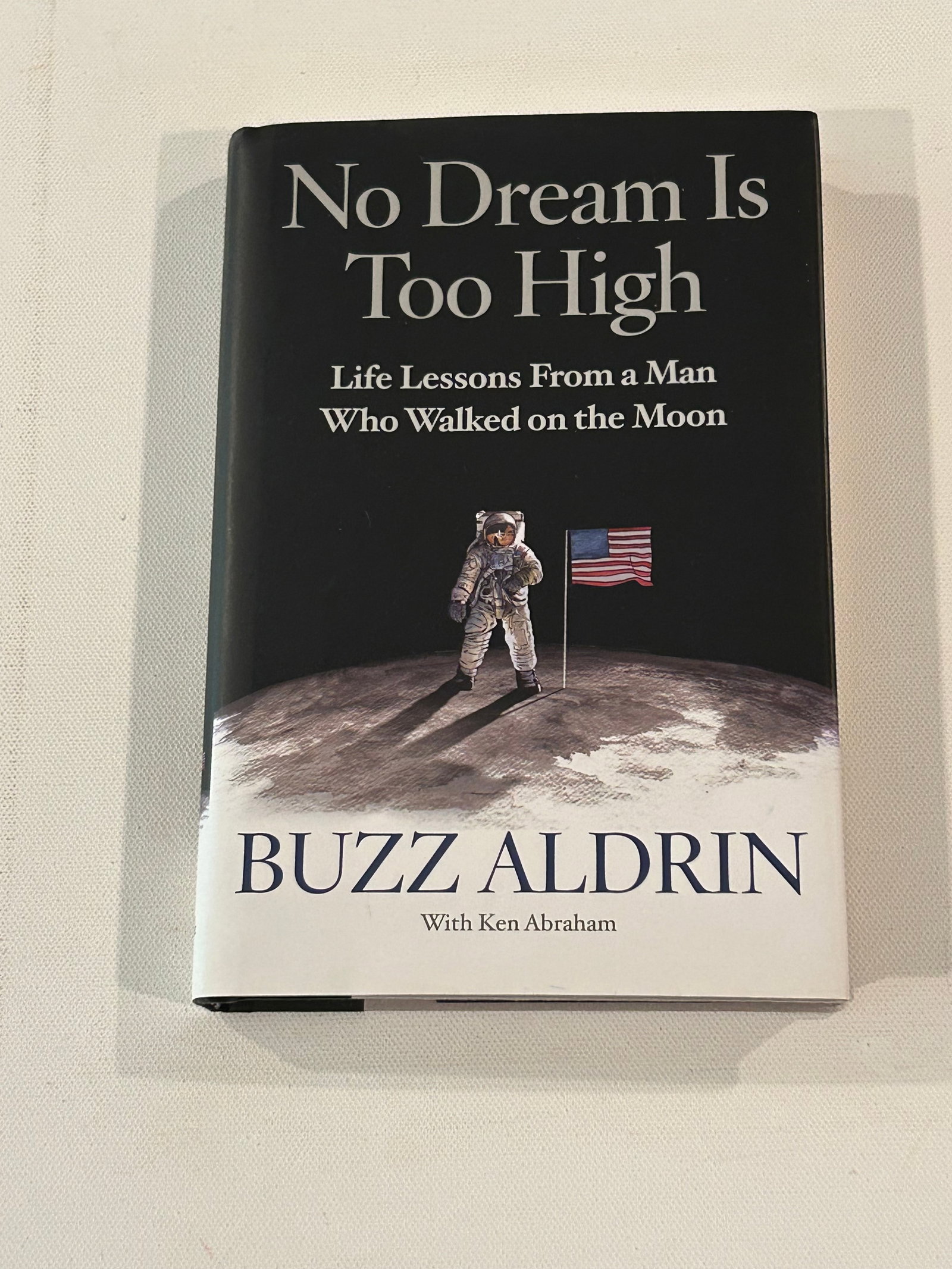 No Dream Is Too High by Buzz Aldrin SIGNED First Edition (1 of 4)
