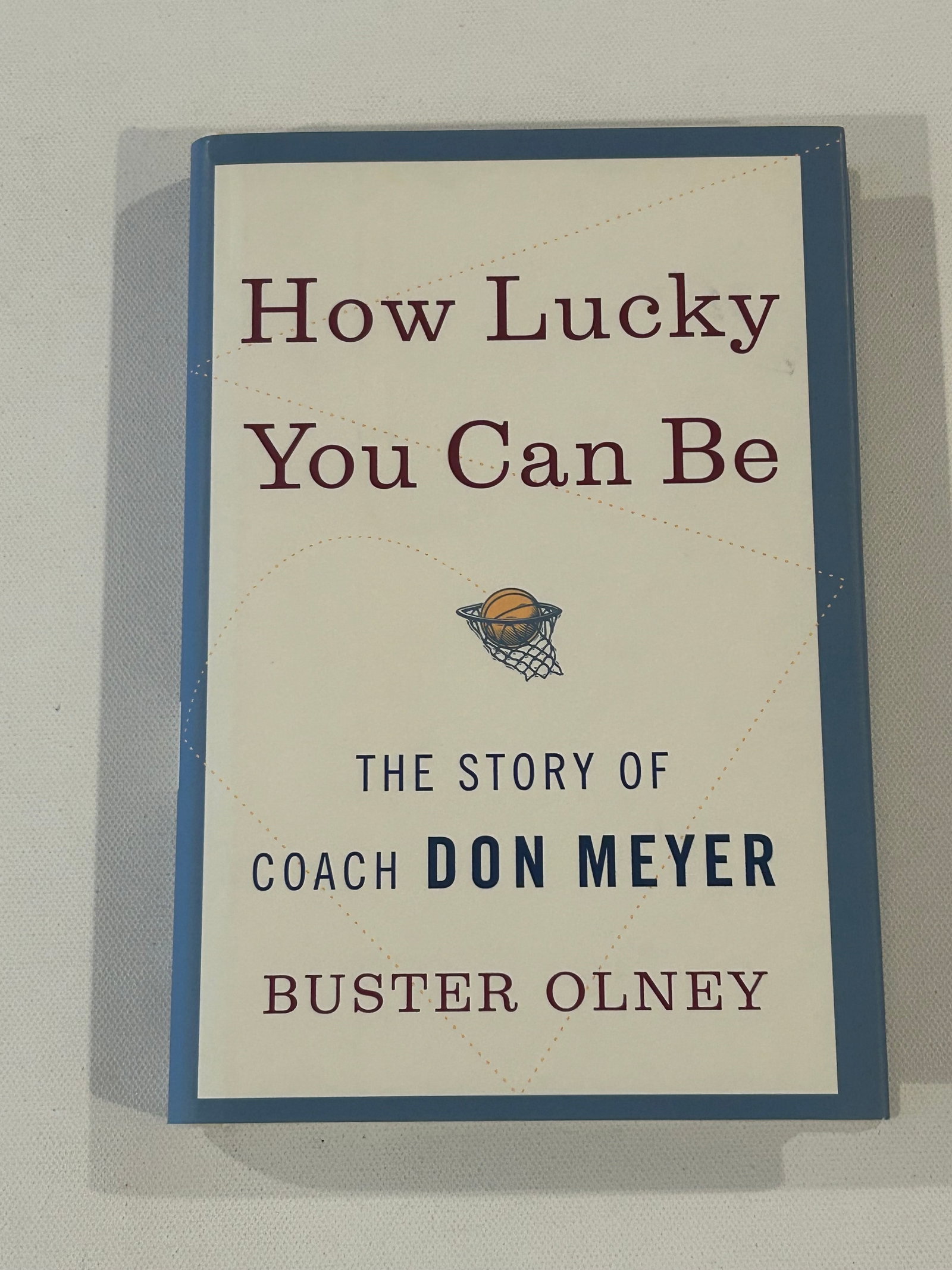 How Lucky You Can Be by Buster Olney SIGNED & Inscribed First Edition (1 of 5)