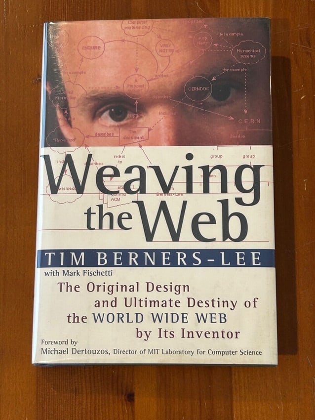 Weaving The Web by Tim Berners-Lee RARE SIGNED First Edition Second Printing (1 of 11)