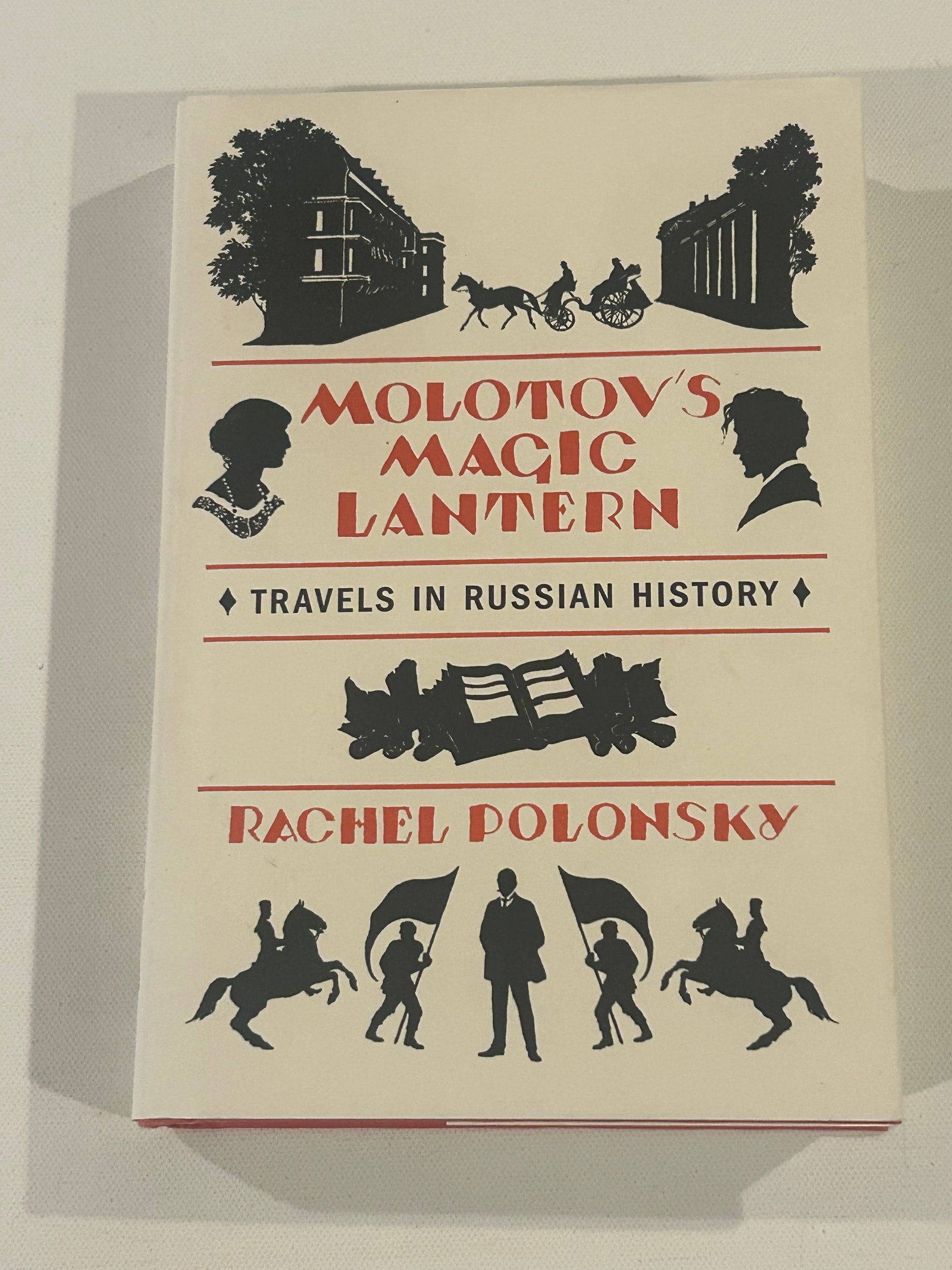 Molotov's Magic Lantern by Rachel Polonsky SIGNED & Inscribed First Edition (1 of 4)