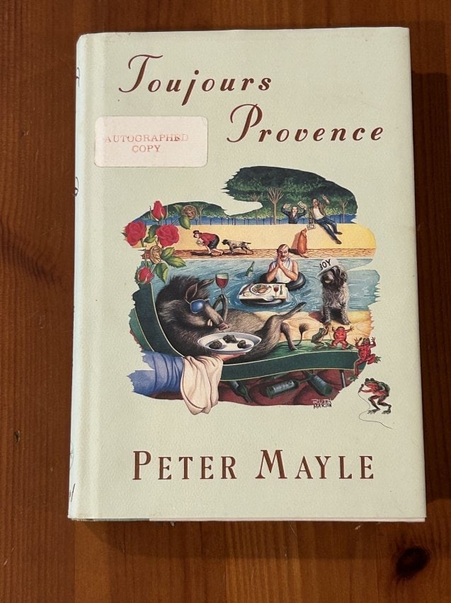 Toujours Provence by Peter Mayle SIGNED First Edition (1 of 7)