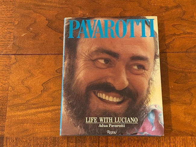 Pavarotti Life With Luciano By Adua Pavarotti SIGNED By Luciano And Adua Pavarotti First Edition: Pavarotti Life With Luciano By Adua Pavarotti SIGNED By Luciano And Adua Pavarotti First U.S. Edition published by Rizzoli, New York, 1992. Dimensions: 14" x 12" x 3"