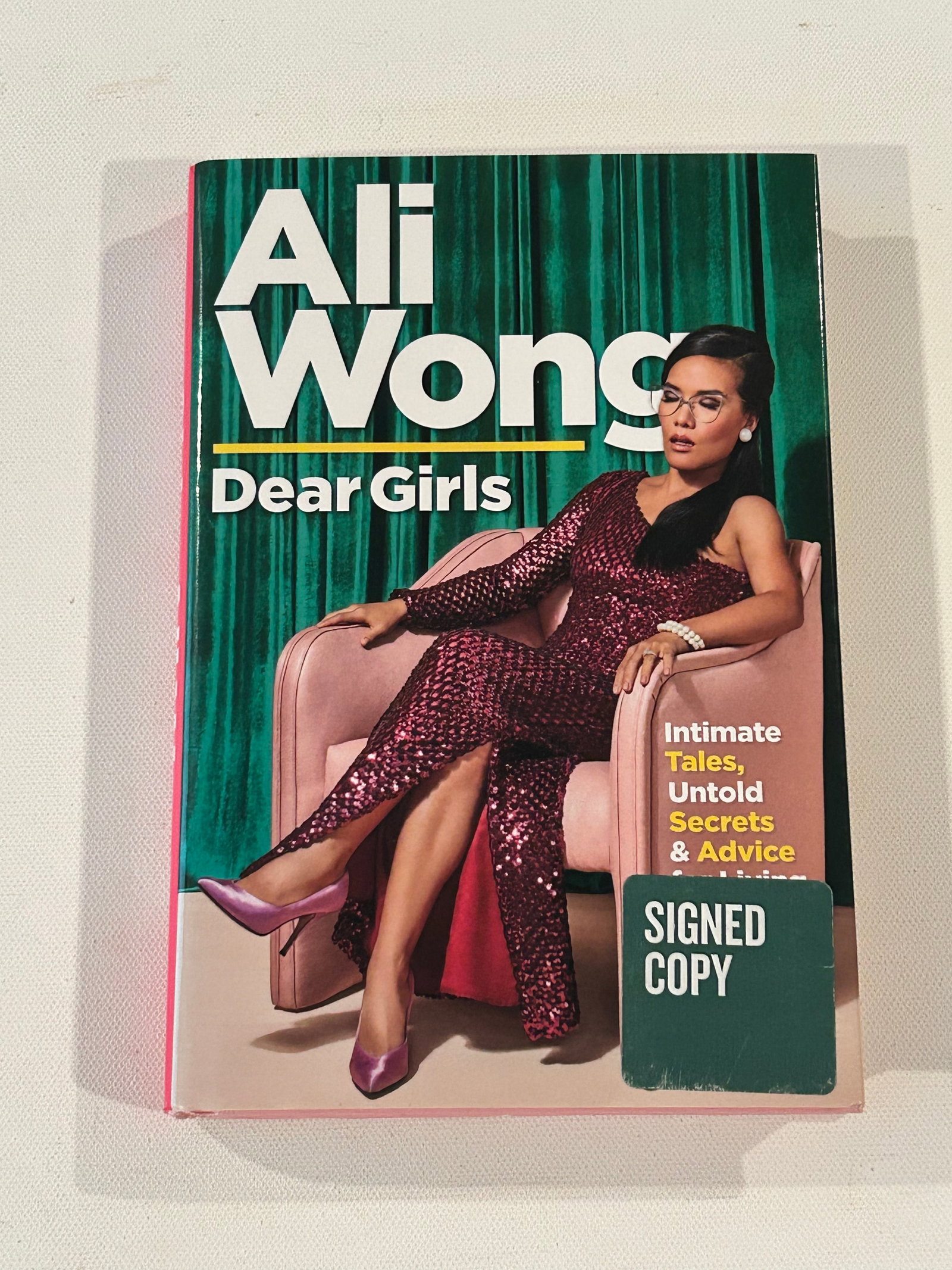 Dear Girls by Ali Wong SIGNED First Edition: Dear Girls by Ali Wong SIGNED First Edition published by Random House, New York, 2019. Dimensions: 11" x 9" x 3"