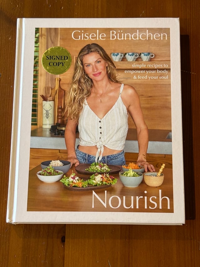 Nourish by Gisele Bundchen SIGNED First Edition (1 of 15)