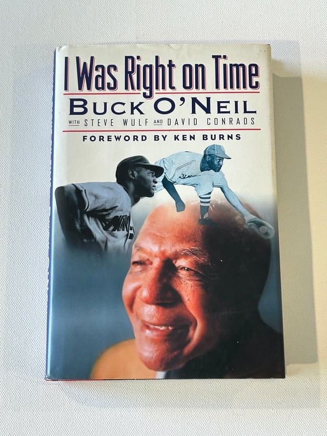 I Was Right On Time By Buck O'Neil SIGNED First Edition (1 of 7)