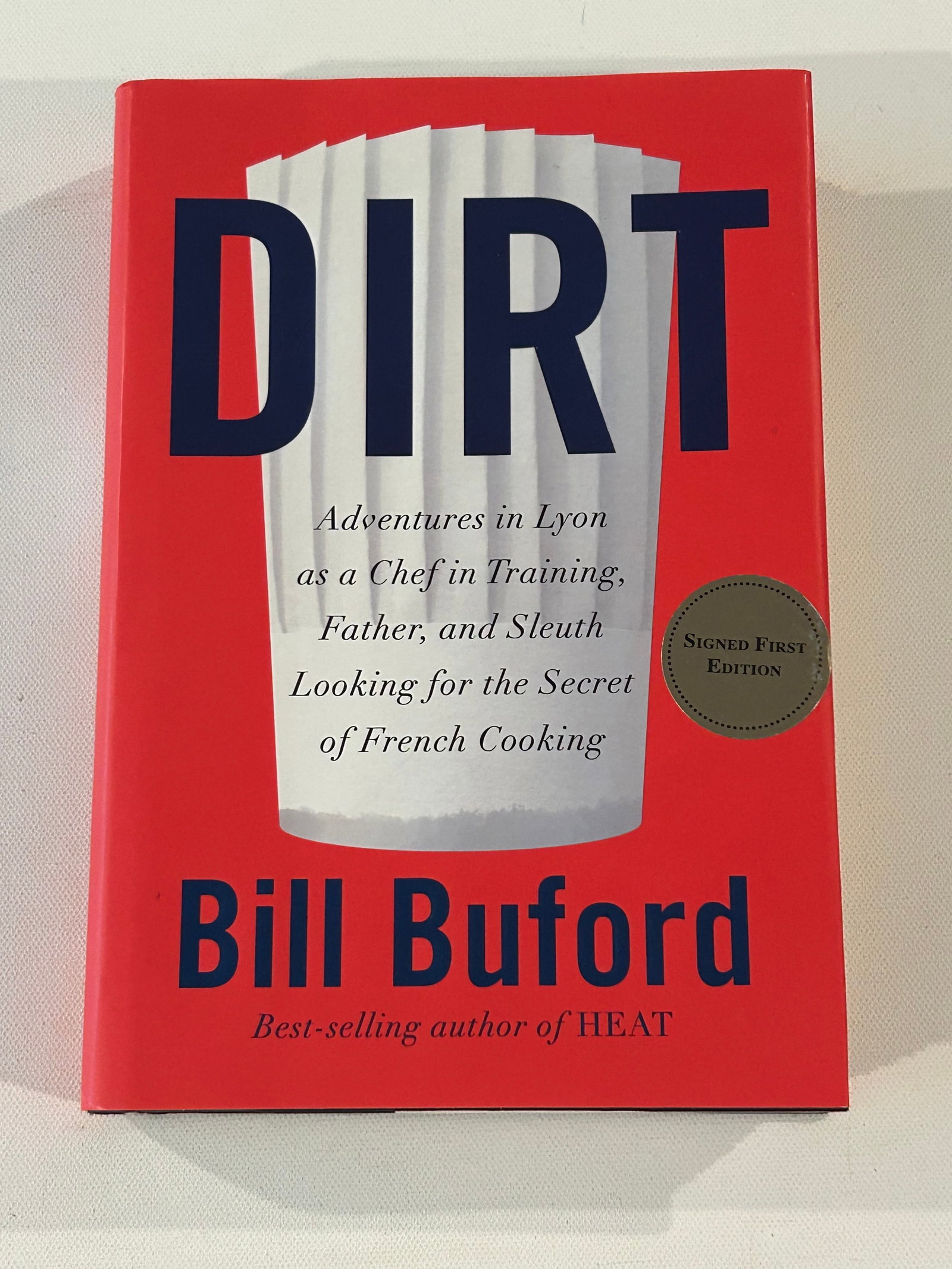 Dirt by Bill Buford SIGNED First Edition (1 of 5)
