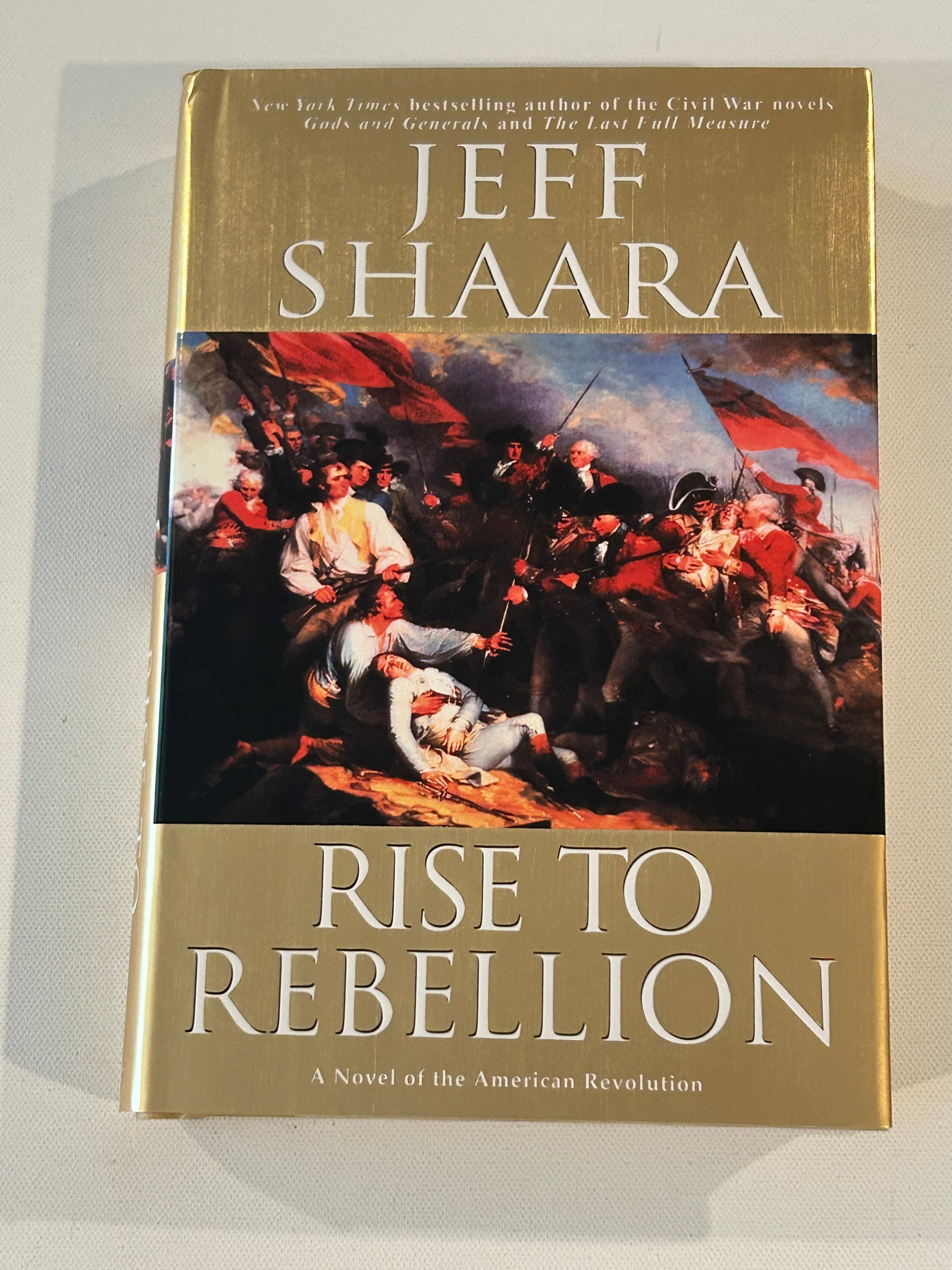 Rise To Rebellion by Jeff Shaara SIGNED First Edition (1 of 4)