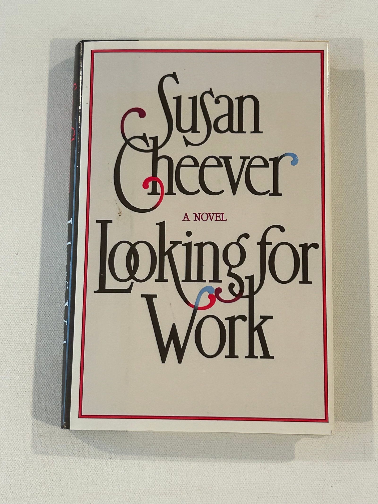 Looking For Work by Susan Cheever SIGNED First Edition