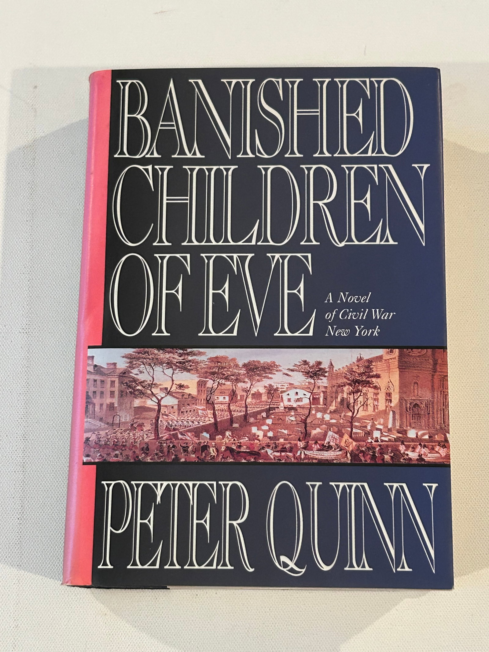 Banished Children Of Eve by Peter Quinn SIGNED & Inscribed First Edition (1 of 5)