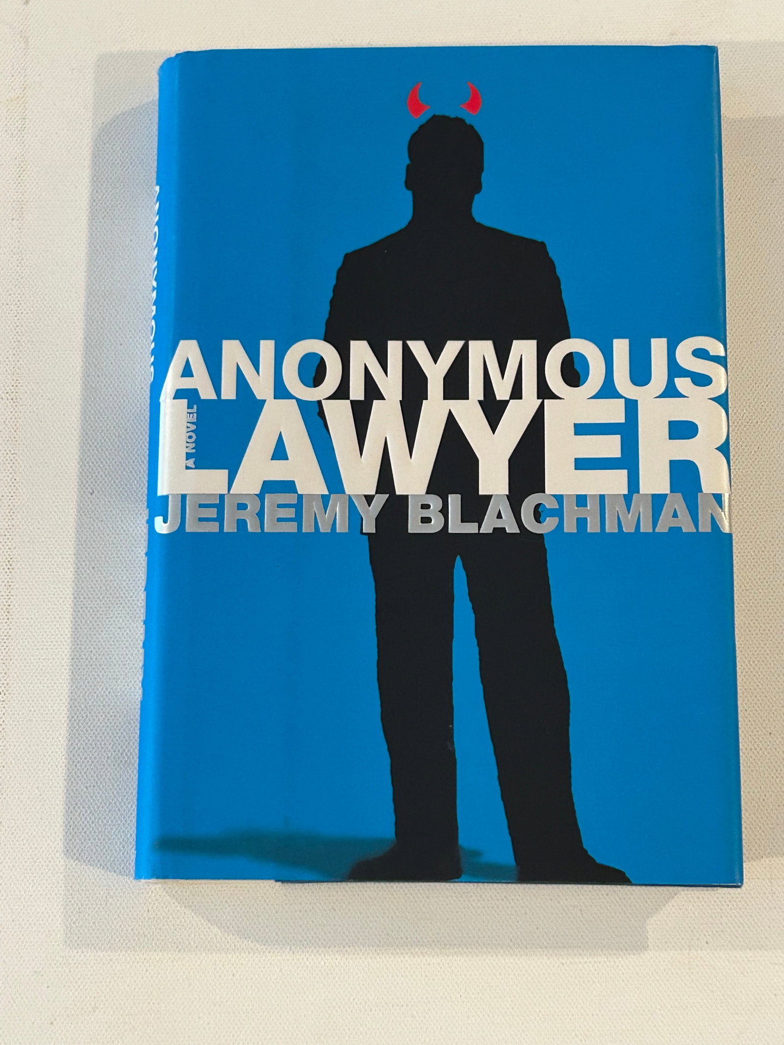 Anonymous Lawyer by Jeremy Blachman SIGNED & inscribed First Edition (1 of 5)