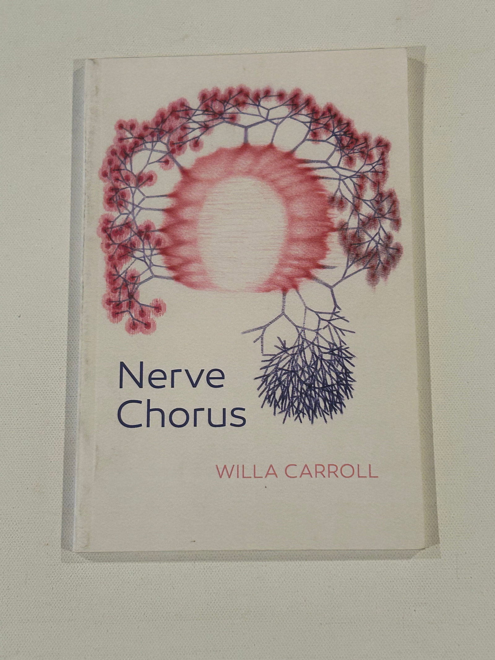 Nerve Chorus by Willa Carroll SIGNED & Inscribed First Edition (1 of 4)