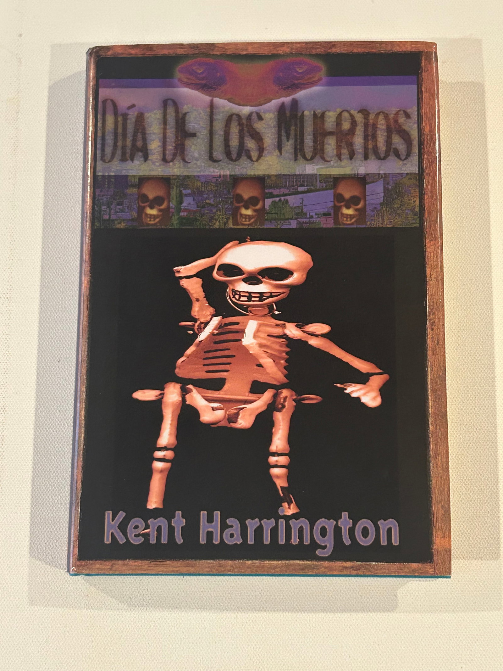Dia De Los Muertos by Kent Harrington SIGNED First Edition (1 of 5)