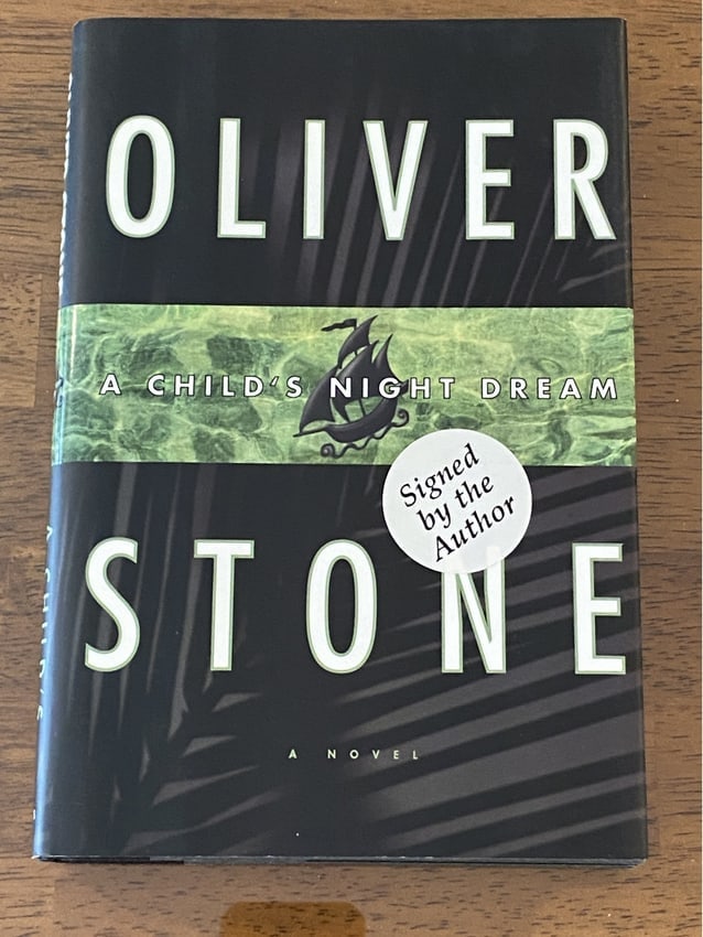 A Child's Night Dream By Oliver Stone SIGNED First Edition (1 of 4)