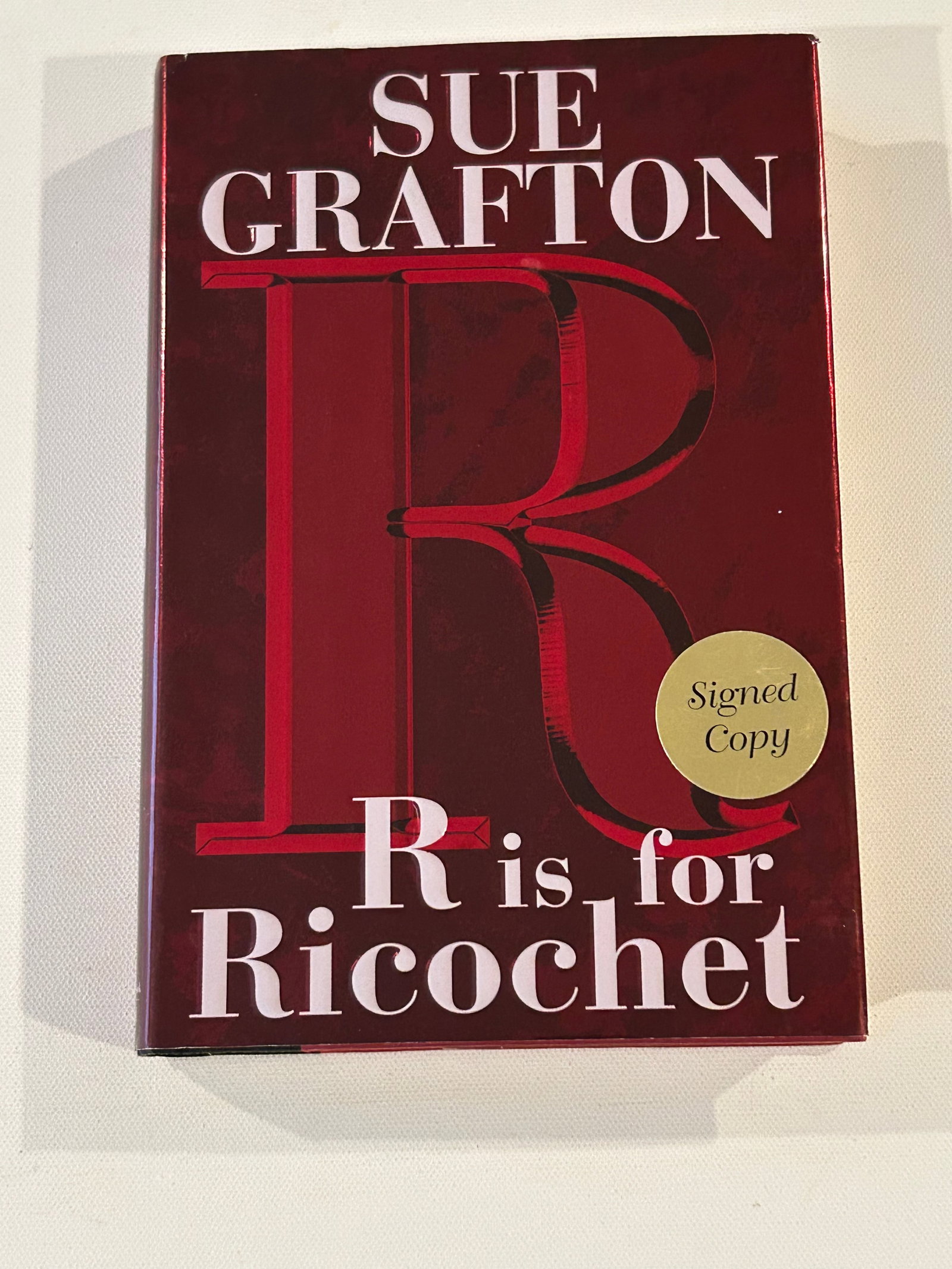 R Is For Ricochet by Sue Grafton SIGNED First Edition (1 of 5)