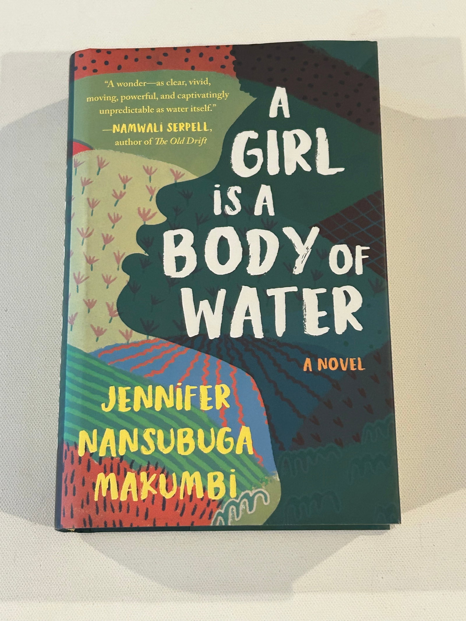 A Girl Is A Body Of Water by Jennifer Nansubuga Makumbi SIGNED First Edition (1 of 6)