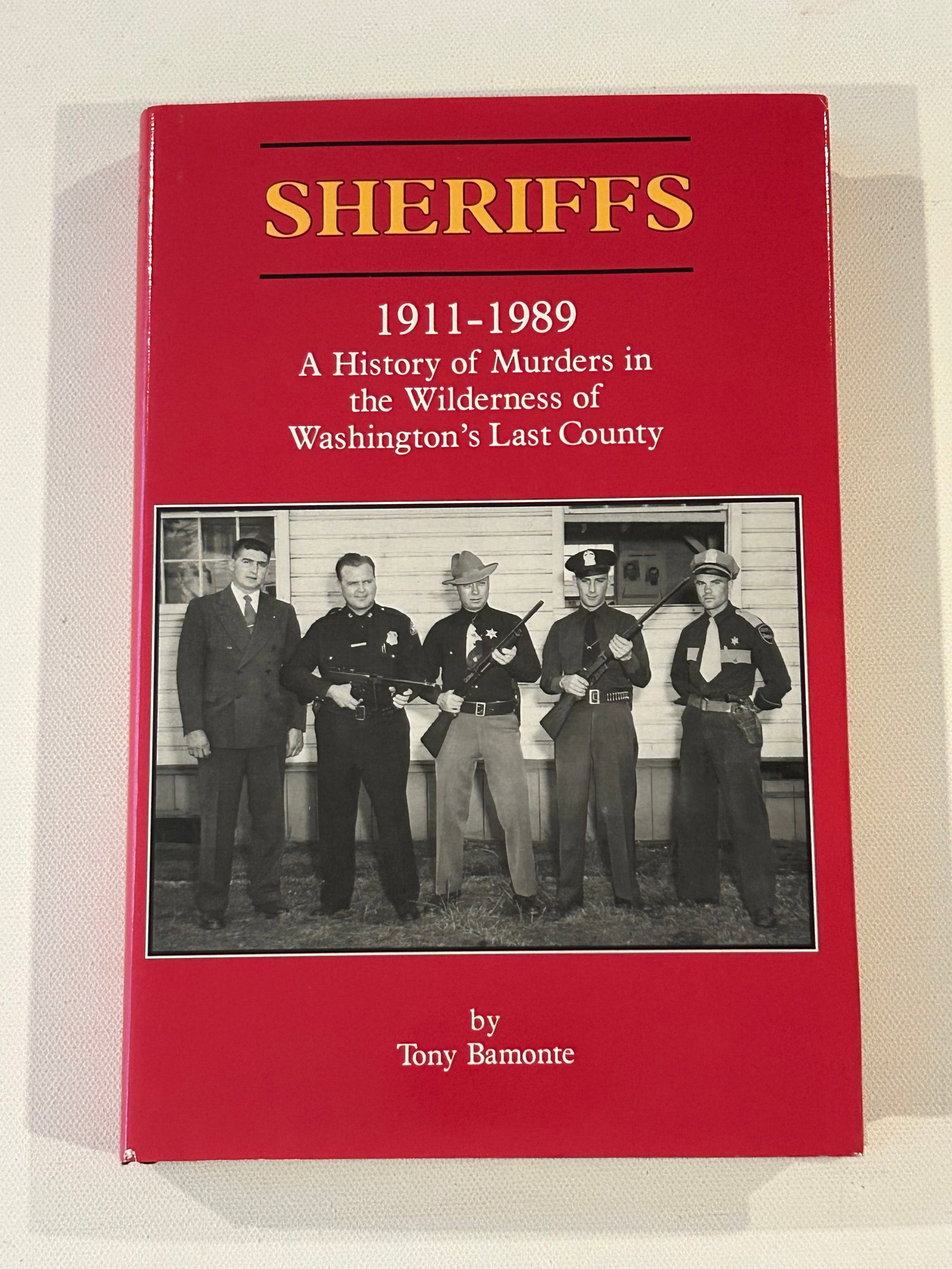 Sheriffs by Tony Bamonte SIGNED & Inscribed First Edition (1 of 5)