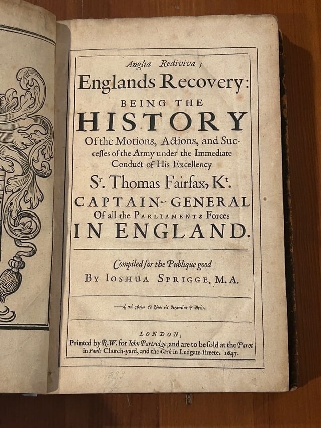 Englands Recovery...History...Sir Thomas Fairfax Compiled By Joshua Sprigge 1647: Anglia Rediviva, Englands Recovery: Being the History of the Motions, Actions, and Successes of the Army under the Englands Recovery...History...Sir Thomas Fairfax Compiled By Joshua Sprigge 1647 Cond