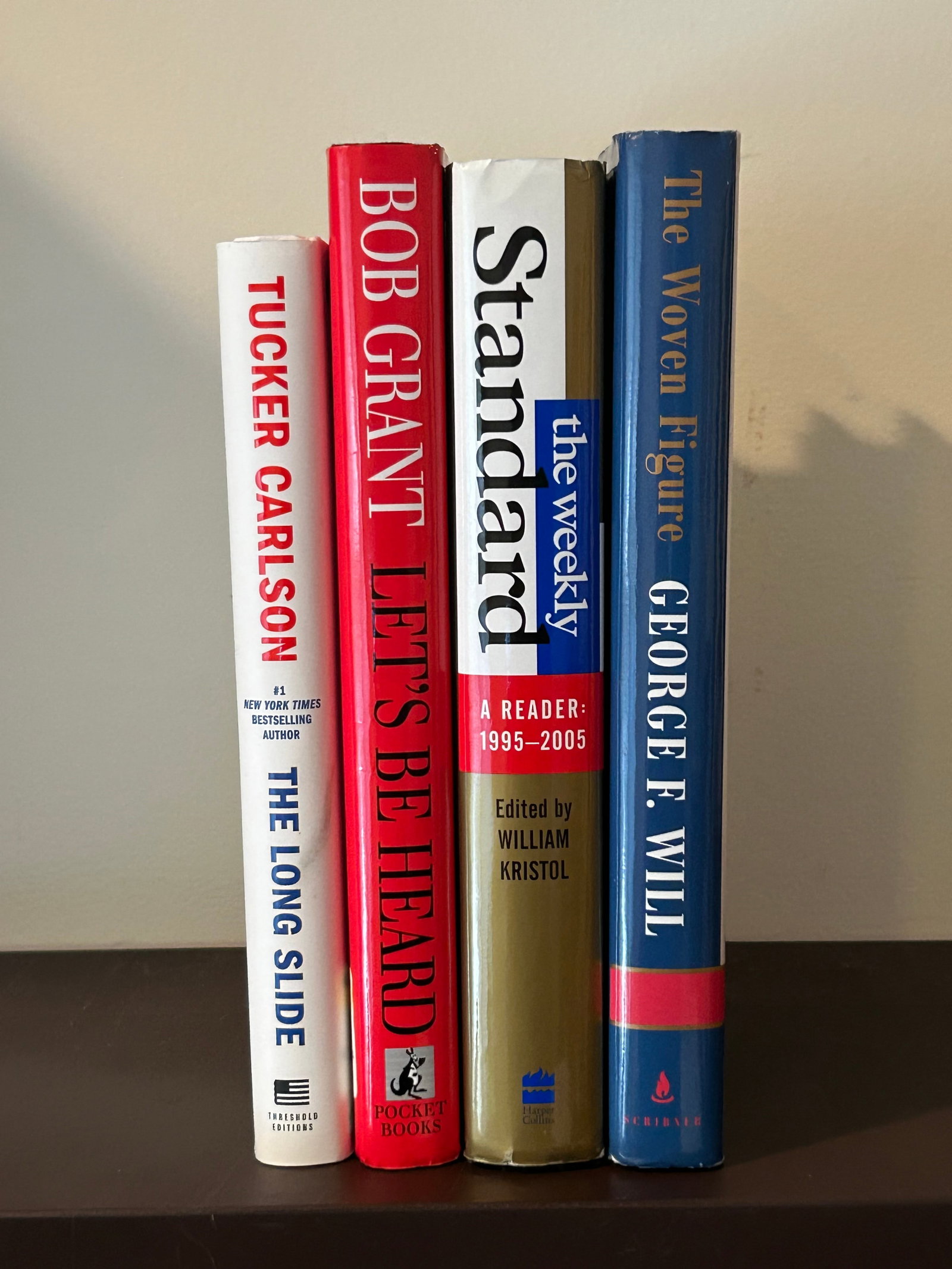 Media & Politics: SIGNED Editions #9: The Woven Figure by George F. Will SIGNED & Inscribed First Edition; The Weekly Standard A Reader: 1995*2005 edited by William Kristol SIGNED & Inscribed First Edition; Let's Be Heard by Bob Grant SIG