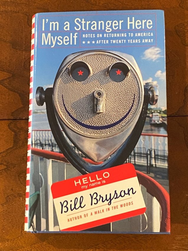 I'm A Stranger Here Myself By Bill Bryson SIGNED Third Printing (1 of 7)