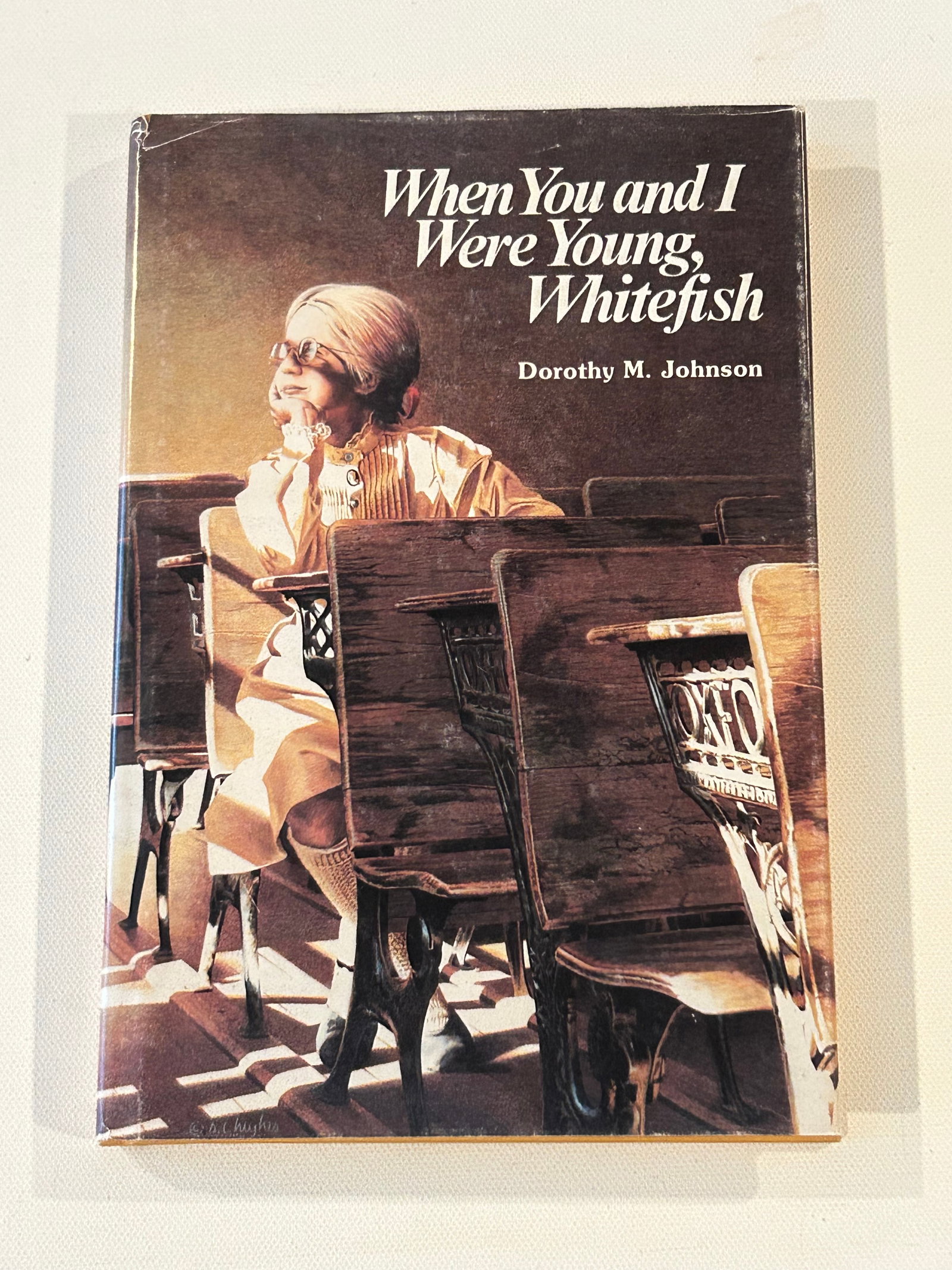 When You And I Were Young, Whitefish by Dorothy M. Johnson SIGNED & Inscribed First Edition (1 of 5)