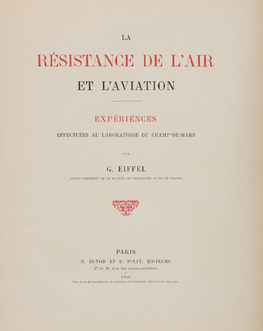 Gustave EIFFEL - La RÃ©sistance de l'air et l'aviation.: Gustave EIFFEL - La RÃ©sistance de l'air et l'aviation. ExpÃ©riences effectuÃ©es au laboratoire du Champ-de-Mars. Paris, H. Dunod et E. Pinat, 1910. In-4, cartonnage d'Ã©dition demi-percaline