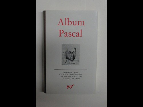 Album Pascal. Iconographie réunie et commentée par: Album Pascal. Iconographie réunie et commentée par Bernard Dorival. 358 illustrations. [Paris], Gallimard, «Bibliothèque de la Pléiade», (1978). In-12, reliure de l'éditeur, jaquette, rhodoïd,