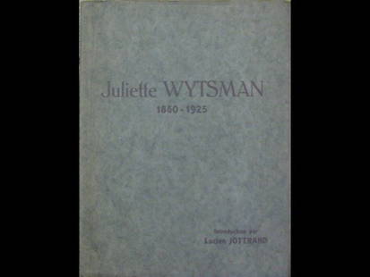 JOTTRAND, Lucien - Juliette Wytsman 1860-1925.: Lucien JOTTRAND - Juliette Wytsman 1860-1925. (Bruxelles), (Louis Férain), 1926. In-4, broché, non coupé. Portrait de l'Artiste et 24 planches hors texte. Exemplaire enrichi d'un envoi de l'